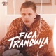 Fica Tranquila Single