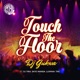 Touch the Floor feat DJ Tira Skye Wanda Luxman Tns Single