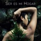 Ser Es Mi Hogar Single