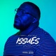 Issues feat The Jusman Zavetis Single