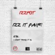 Izz It Fair Single