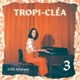 Tropi Cléa 3 EP