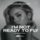 I m Not Ready to Fly EP