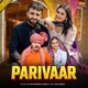 Parivaar Single