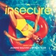 Insecure from the HBO Original Series Insecure Single