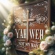 Yahweh Not My Way Single