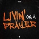 Livin On A Prayer Single
