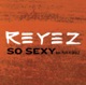 So Sexy Single feat Play N Skillz Single