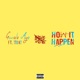 How It Happen feat TTO K T Single