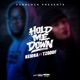 Hold Me Down feat TZ Goof Single