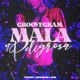 Mala y Peligrosa Single