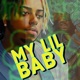 My Lil Baby feat TaeNino Single
