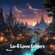 Lo fi Love Letters Single