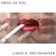Drag of You feat Ido Dankner Single