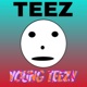 Young Teezy Single