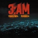 3AM feat Sterlyn Single