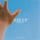 Way Up healing Single