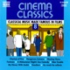 Cinema Classics Classical Music Made Famous in Films Vol 8