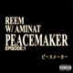 PEACEMAKER feat AMINAT Single