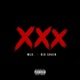 XXX feat BIG SHAIN Single