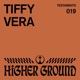 Higher Ground Tiffy Vera DJ Mix