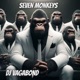 Seven Monkeys Single