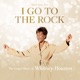 I Go To The Rock The Gospel Music Of Whitney Houston