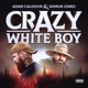 Crazy White Boy EP