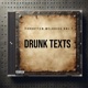Drunk Texts Forgotten Melodies Single