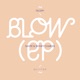 Blow EP Single