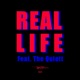 Real Life feat The Quiett Single
