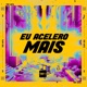 EU ACELERO MAIS feat Mano DJ Single