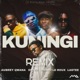 Kuningi Remix feat Aubrey Qwana Emtee Bravo Le Roux Lastee Single