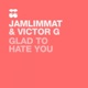 Glad to Hate You Single