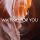 Waiting for You feat Andreas Bach Single