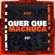 Quer Que Machuca Single