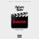 Ahora Single