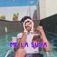 Me La Suda Single