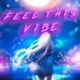 Feel this Vibe Single