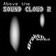 ABOVE the SOUND CLOUD vol 2