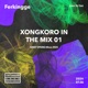 VINYLHOUSE Xongkoro In The Mix 01 DJ Mix