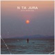 N Ta Jura Single