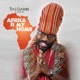 Africa Is My Home Single