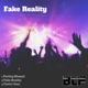 Fake Reality Single