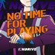 No Time for Playing Single
