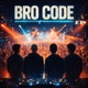 Bro Code Single