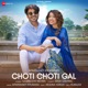 Choti Choti Gal Single