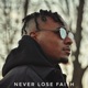 Never Lose Faith EP