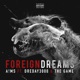 Foreign Dreams feat The Game DreDay3000 Single