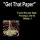 Get That Paper feat Young Low Baby J Single